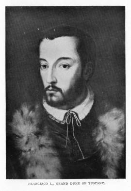 Francesco I., Grand Duke of Tuscany.