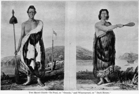 Two Maori Chiefs—Te Puni, or "Greedy," and Wharepouri,
or "Dark House."