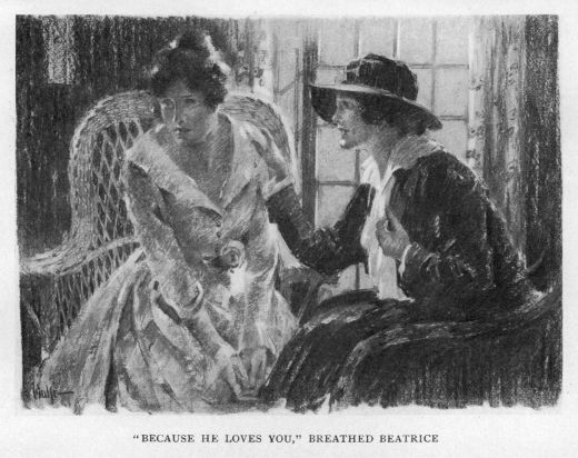 "Because he loves you," breathed Beatrice.
