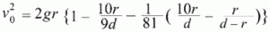 \( v_0^2=2gr\left\{1-\frac{10r}{9d}-\frac{1}{81}
\left(\frac{10r}{d}-\frac{r}{d-r}\right)\right\} \)