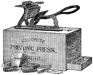THE FAVORITE PRINTING PRESS & OUTFIT