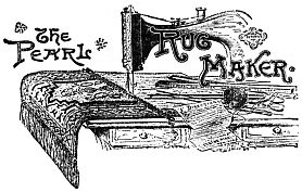 rug sewing machine: The Pearl Rug Maker: Patented