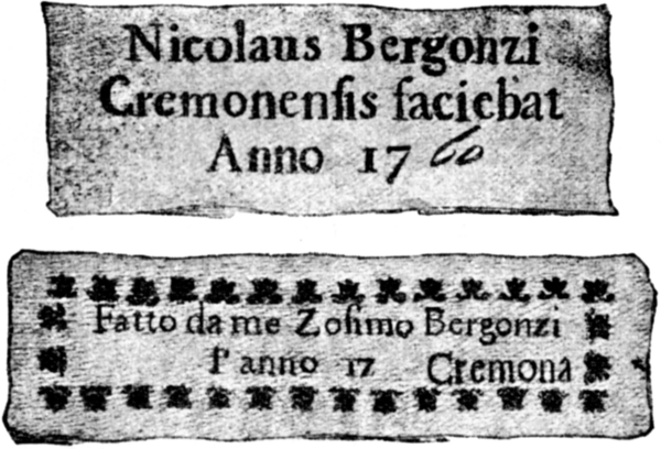 Nicolaus Bergonzi Cremonensis faciebat Anno 1760 Fatto da me Zosimo Bergonzi F anno 17__  Cremona