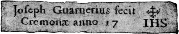 Joseph Guarnerius fecit {trademark: cross IHS} Cremonæ anno 17__