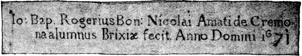 Io. Bap. Rogerius Bon: Nicolai Amatide Cremo-|na alumnus Brixiæ fecit Anno Domini 1671
