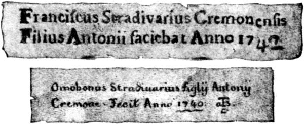 Franciscus Stradivarius Cremonensis Filius Antonii faciebat Anno 1742 Omobonus Stradiuarius figlij Antonij Cremone Fecit Anno 1740 {trademark a T s}