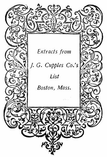 Extracts from
J. G. Cupples Co.’s
List

Boston, Mass.