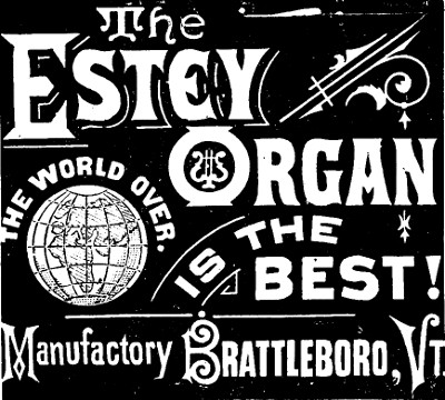 Estey Organ is the Best!