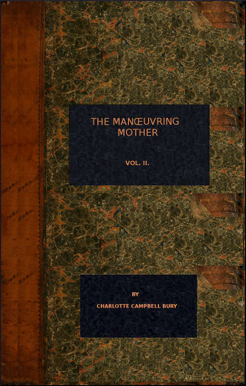 Cover for The Manœuvring Mother, Vol. II.