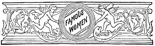 Decorative header containing the legend ‘Famous Women’