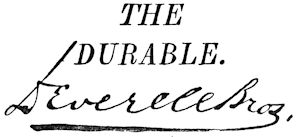 THE DURABLE. Deverell Bros.