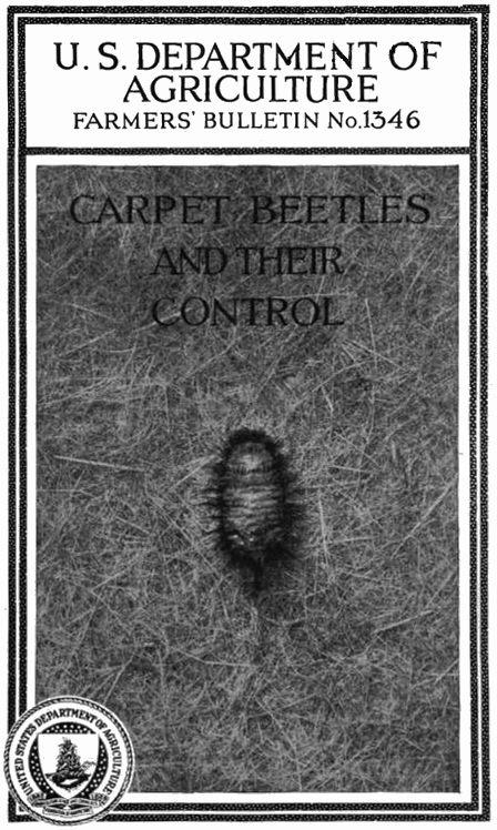 USDA Farmers' Bulletin No. 1346: Carpet Beetles and Their Control